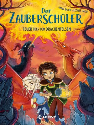 cover image of Der Zauberschüler (Band 6)--Feuer über dem Drachenfelsen